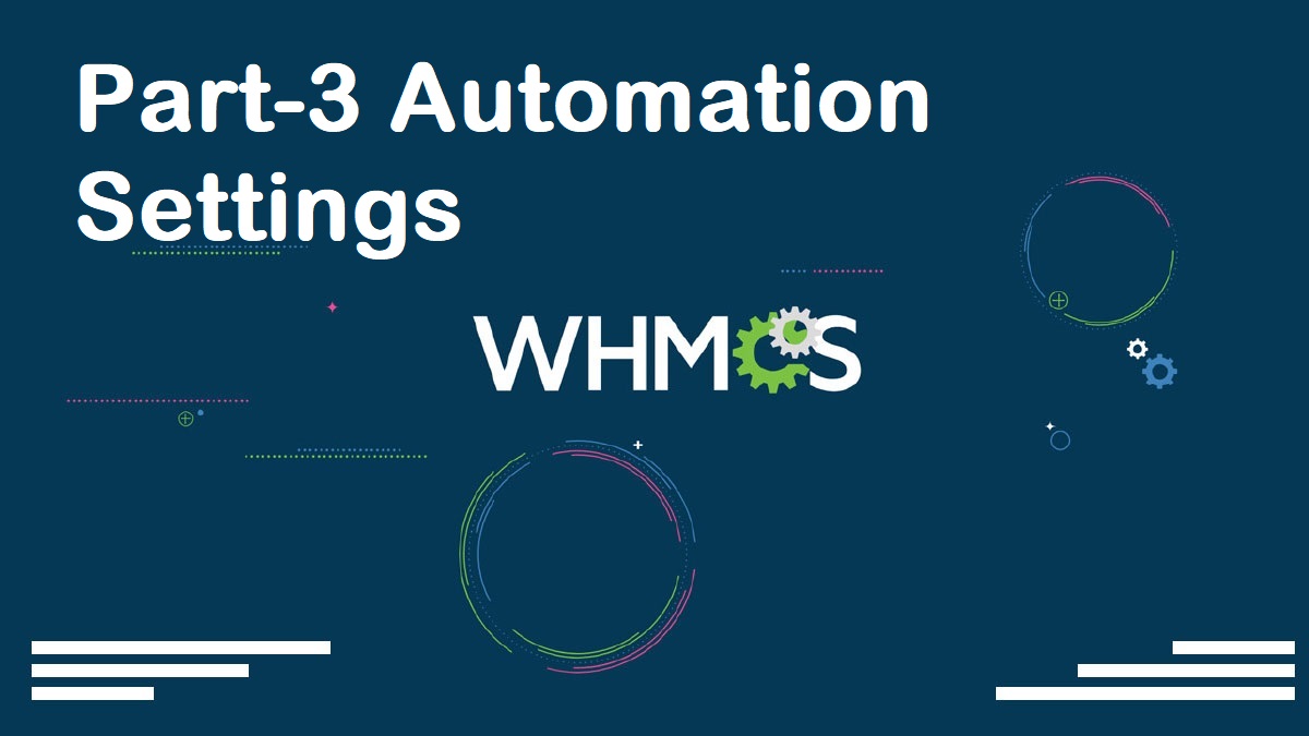 Read more about the article WHMCS Complete Starter Guide Configuration Settings Server Connection Modules Packages Setup part-03