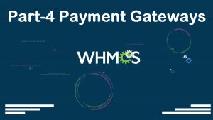 Read more about the article WHMCS Complete Starter Guide Configuration Settings Server Connection Modules Packages Setup part-04
