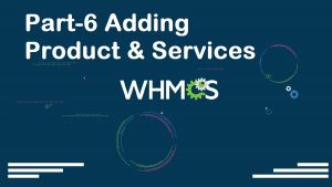 Read more about the article WHMCS Complete Starter Guide Configuration Settings Server Connection Modules Packages Setup part-06