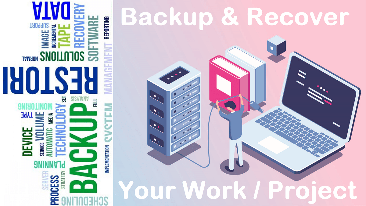 Read more about the article Backup and Restore your Work Project or Site Local Backup for Security and Safety