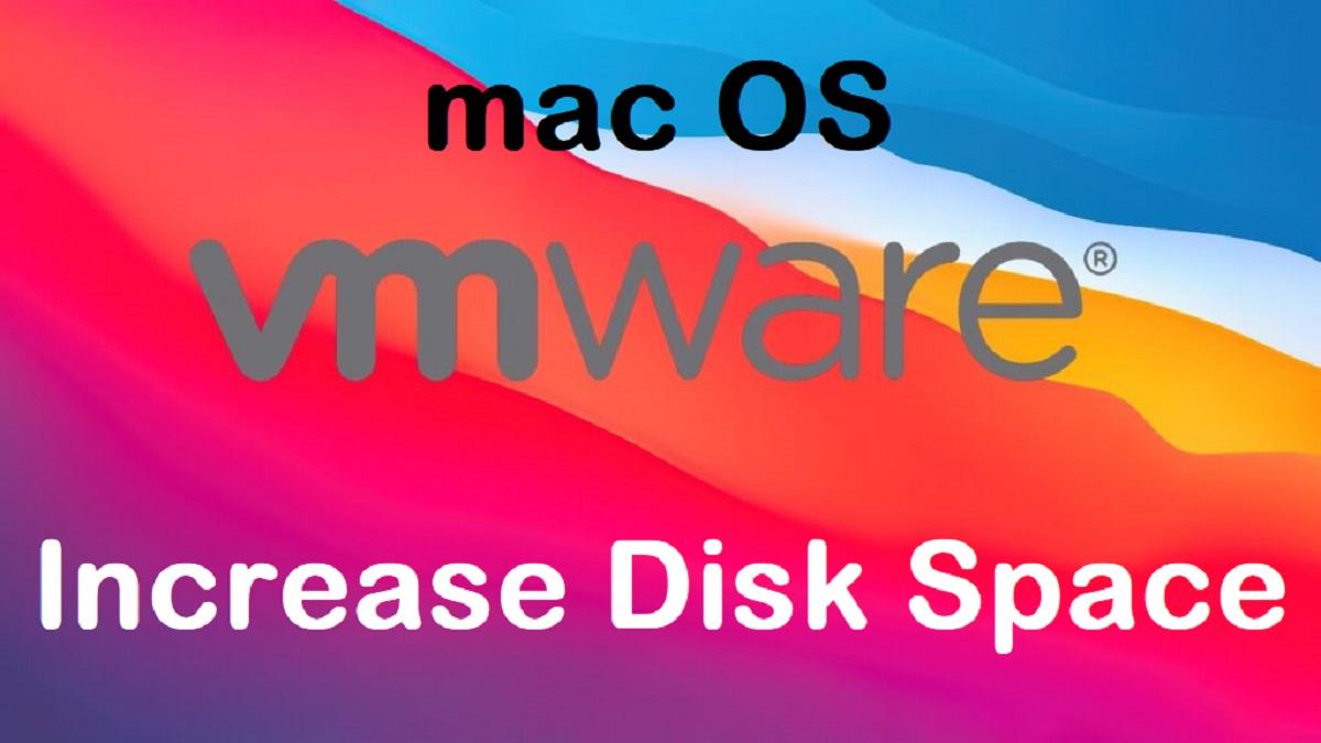 Read more about the article How to Expand Increase Disk Space Size in MacOS HD SSD in VMWare Workstation 16 Pro