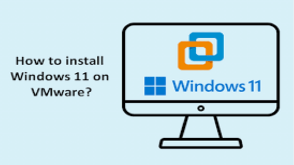 How to Install Windows 11 on VMware with Unsupported Hardware 100% Working